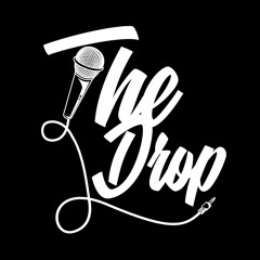 The Drop Podcast