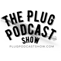 The Plug Podcast