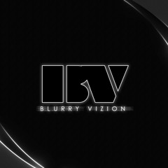 Blurry Vizion