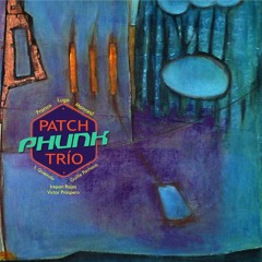 Patch Phunk Trio