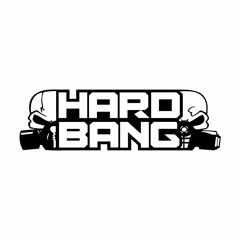 Hard Bang