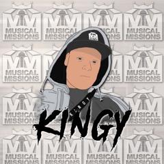Kingy Musical Missions