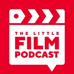 The Little Film Podcast