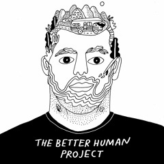 The Better Human Project
