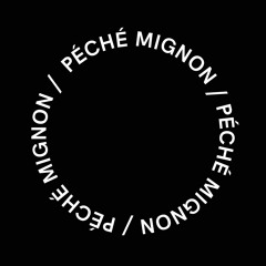 Péché Mignon Records