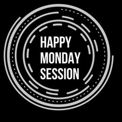 Happy Mondays Sessions