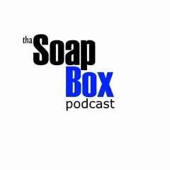 Tha SoapBox Podcast