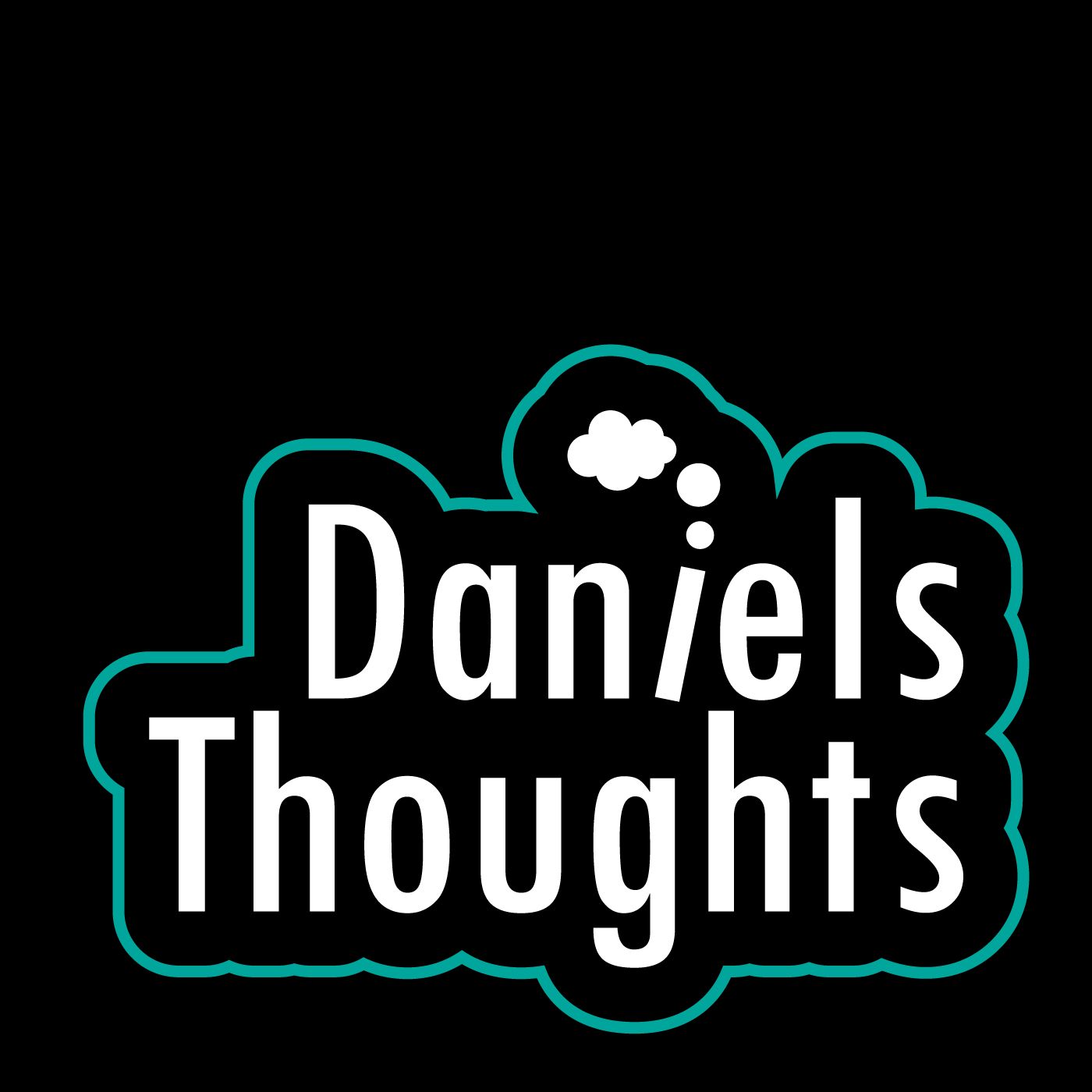 Daniel's Thoughts