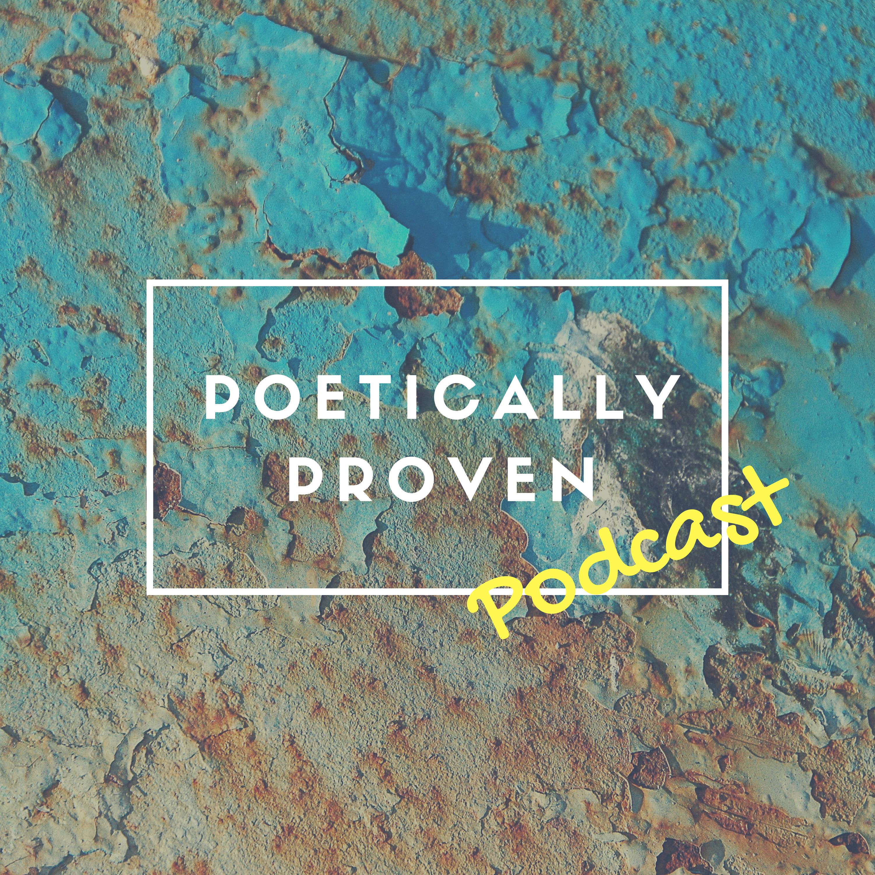 Poetically Proven Podcast