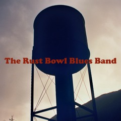 The Rust Bowl Blues Band