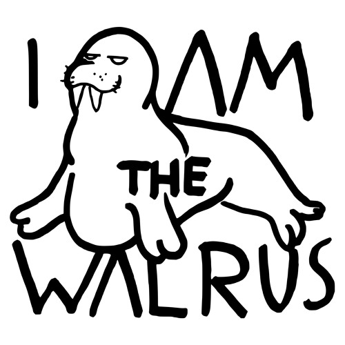 I am the Walrus’s avatar