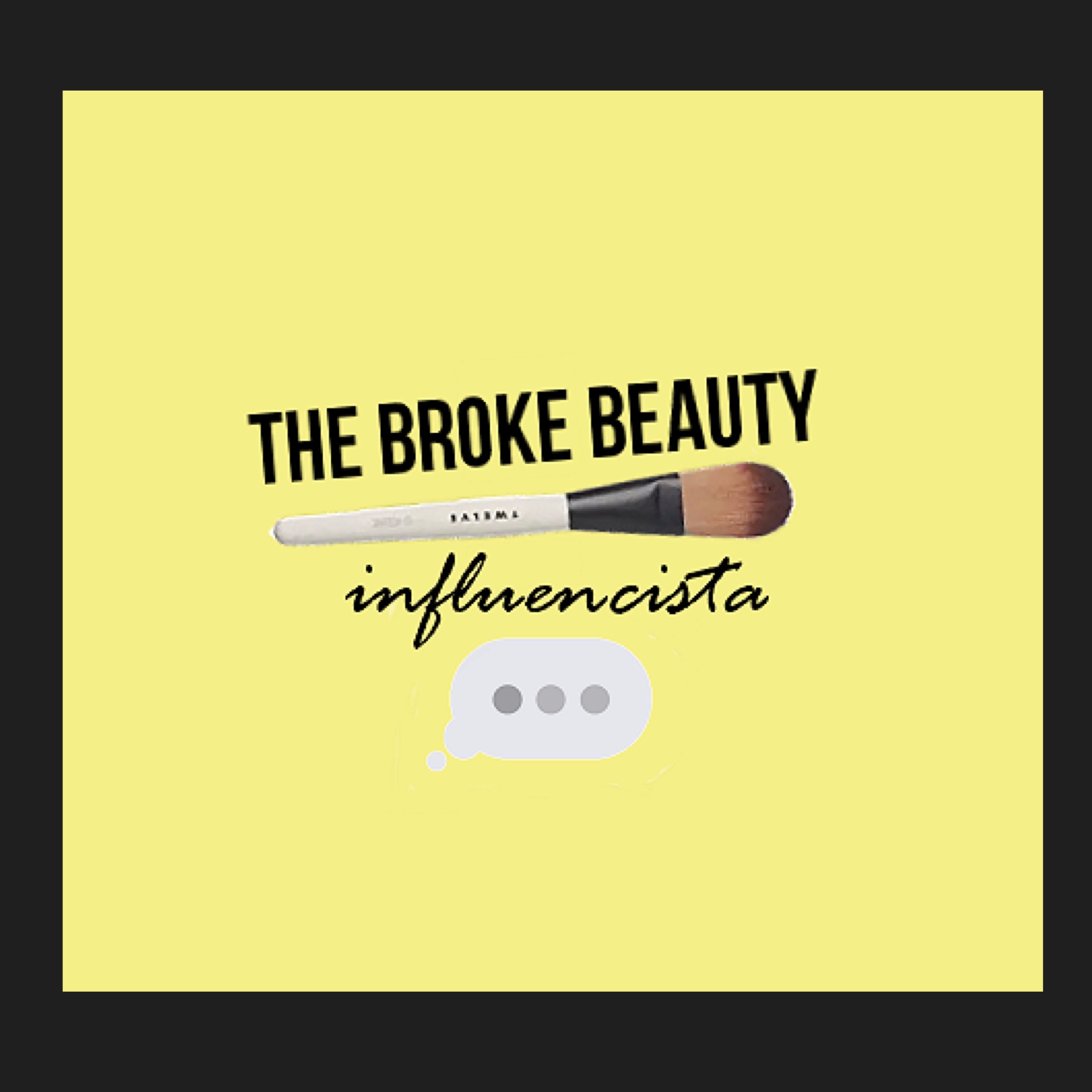 The Broke Beauty Influencistas