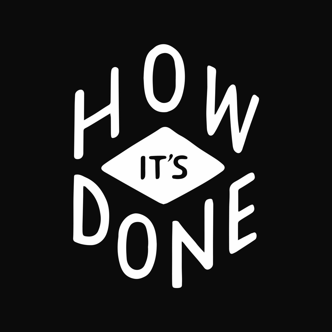 Stream HOW IT'S DONE | Listen to podcast episodes online for free on ...