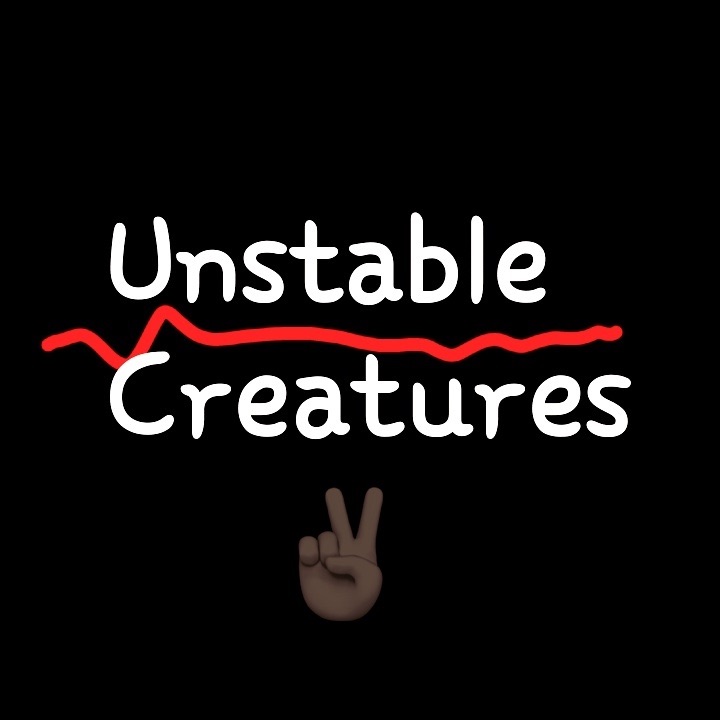 Unstable Creatures