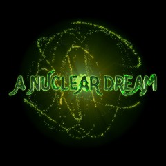 A Nuclear Dream