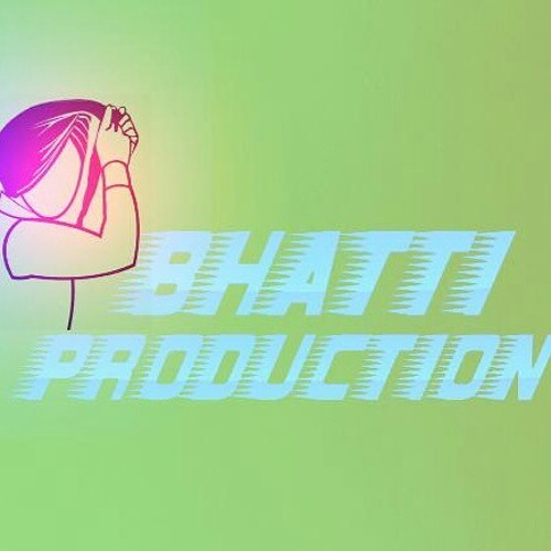Bhatti Production’s avatar