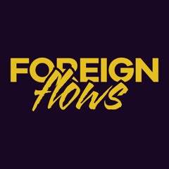 Foreign Flowz
