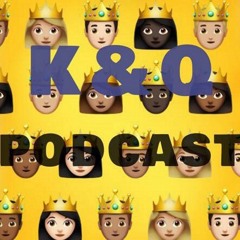 K&Q Podcast