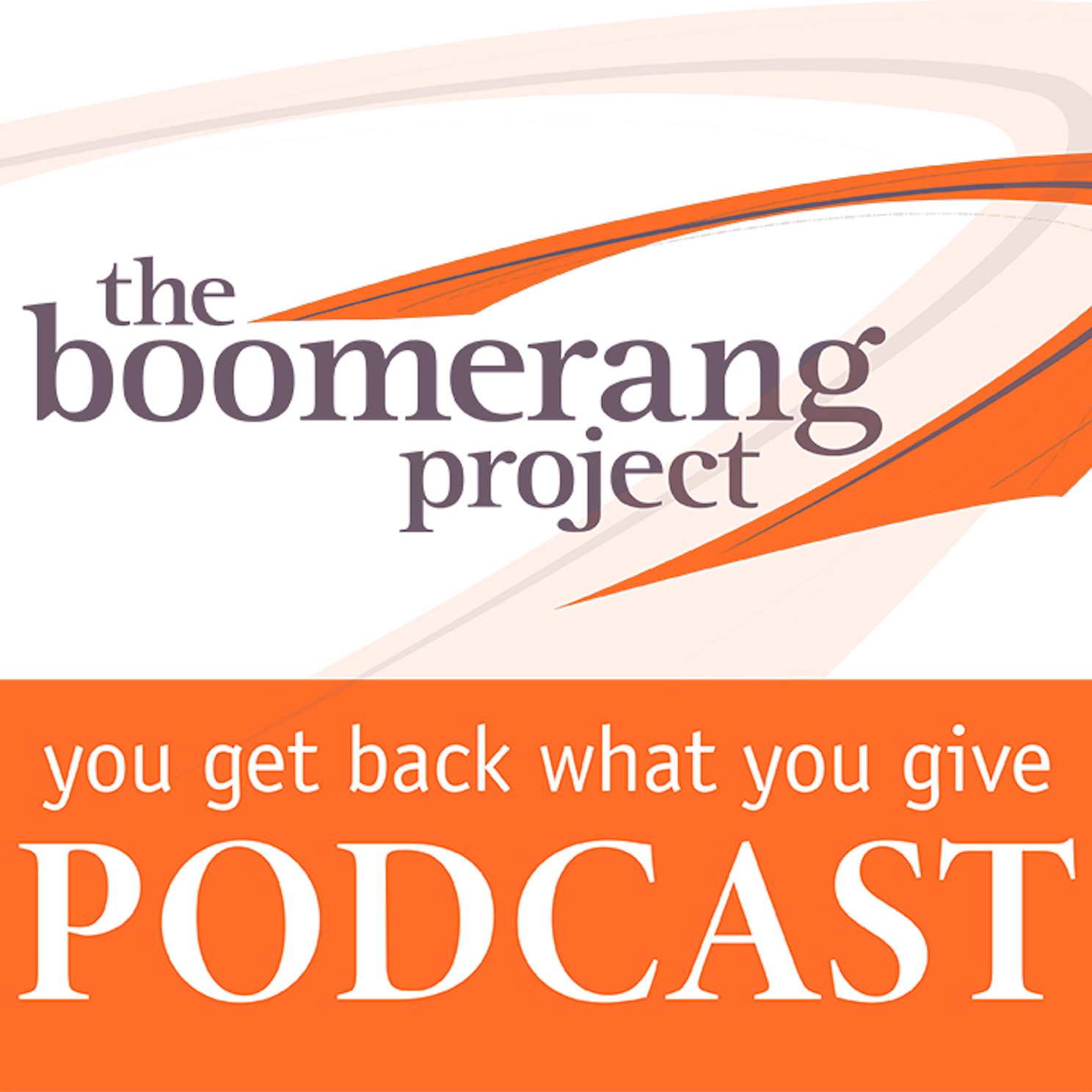 The Boomerang Project Podcast
