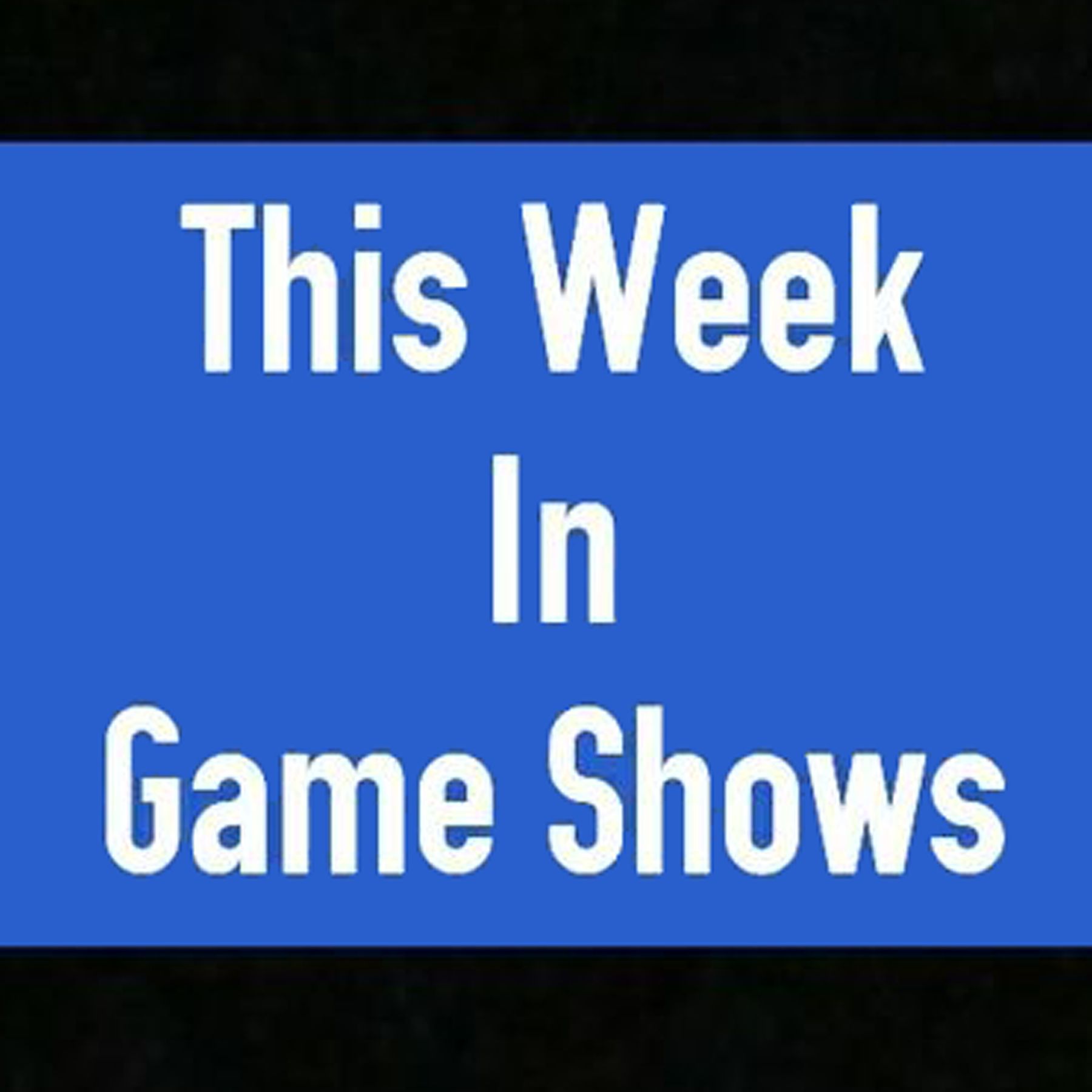 This Week In Game Shows