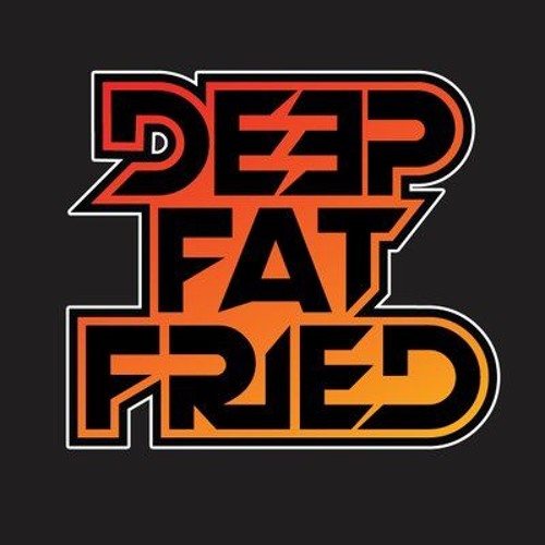 Deep Fat Fried’s avatar