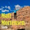 MATT MORTENSEN