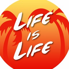 Life is Life productions