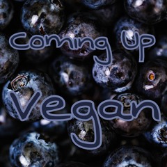 Coming Up Vegan