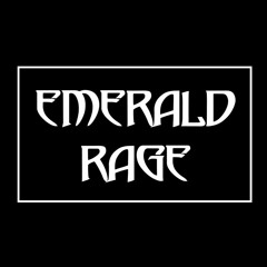 Emerald Rage