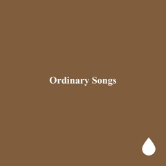 Ordinary Songs