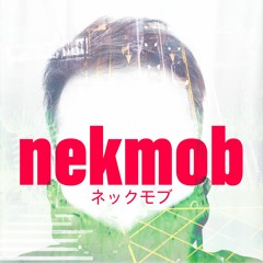 nekmob | ネックモブ