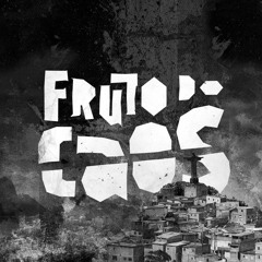 Fruto do Caos Rap
