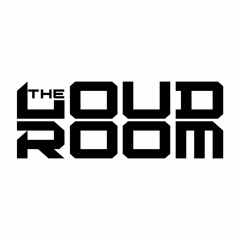 The Loud Room