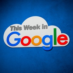 This Week in Google