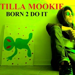 Tilla Mookie