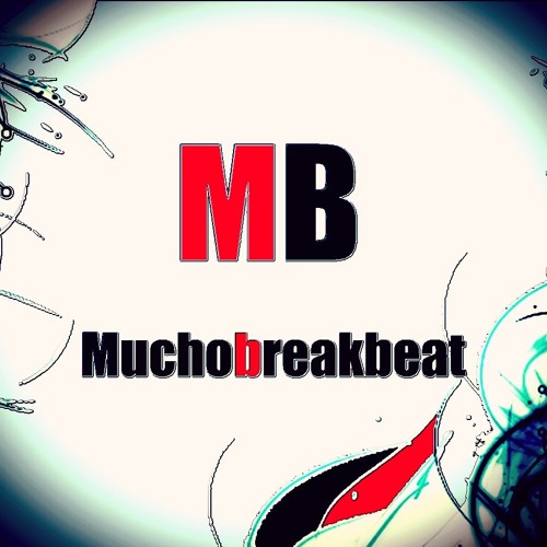 Muchobreakbeat’s avatar