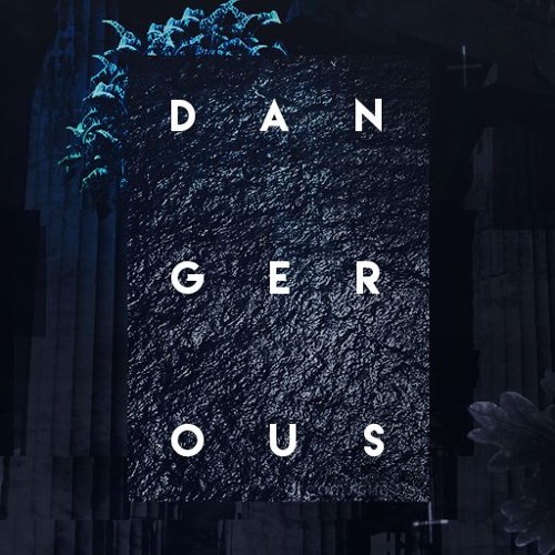 Dangerous’s avatar