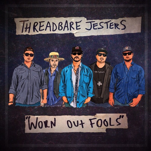 Stream Threadbare Jesters music Listen to songs, albums, playlists