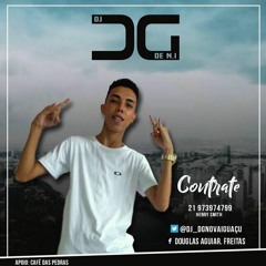 DJ DG DE NOVA IGUAÇU l OFICIAL l  ✪