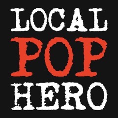 Local Pop Hero