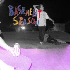 Basement Season