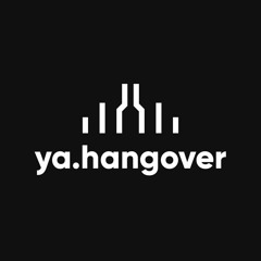 Ya Hangover