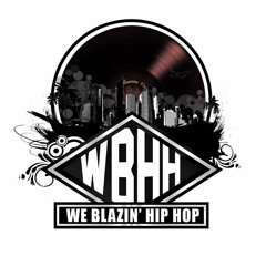 WBHH - We Blazin Hip Hop