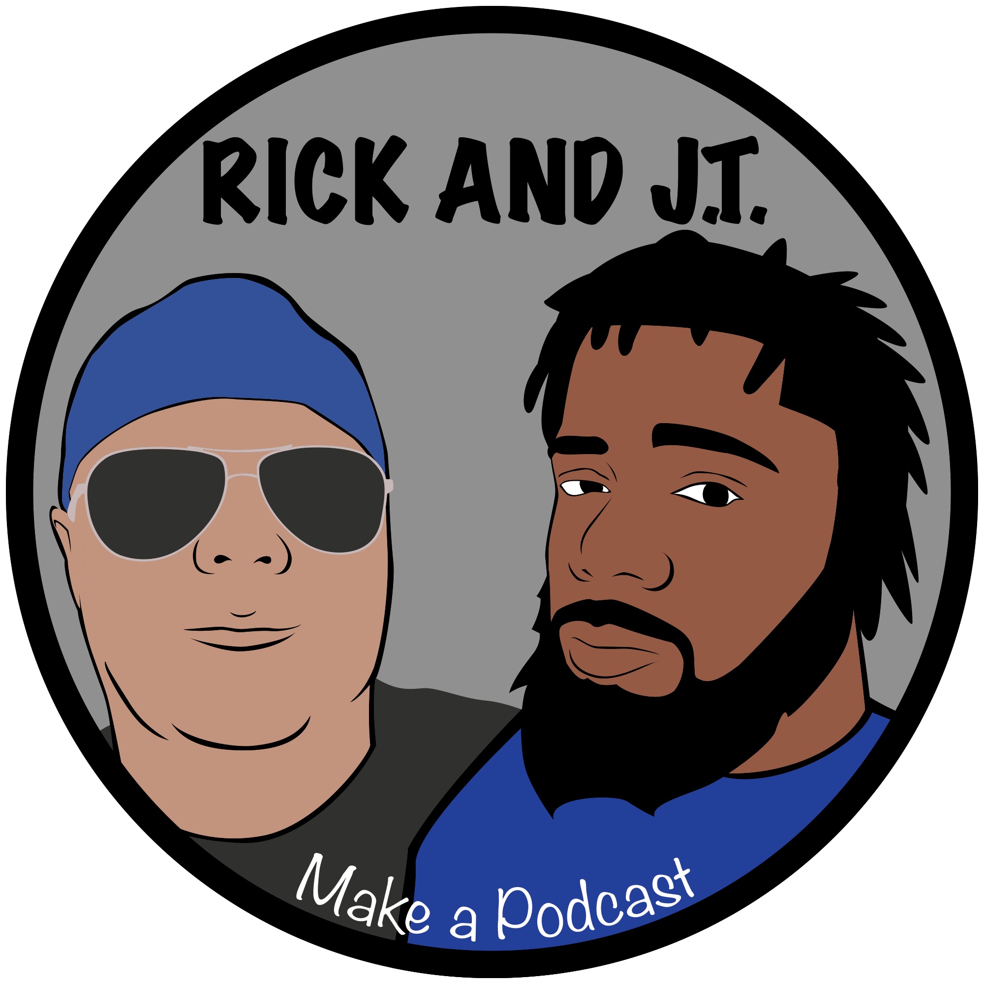 Rick and JT Make a Podcast podcast artwork