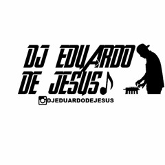 Dj Eduardo De Jesus