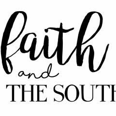 Faith and the South