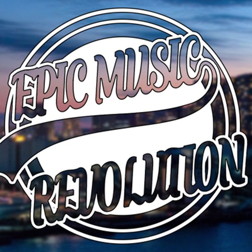 Stream Epic Music Revolution music Listen to songs, albums, playlists