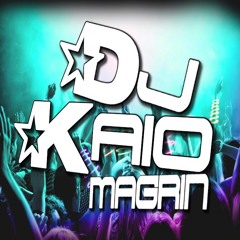 Dj Kaio Magrin™ OFC