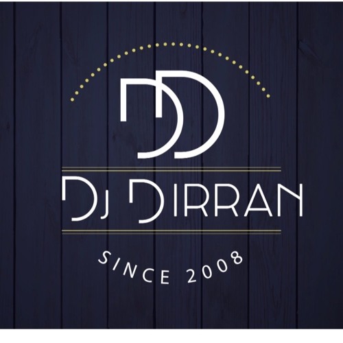 Dj Dirran NEW 2010 - 2019