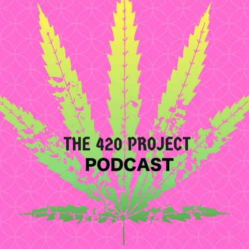 The 420 Project Podcast’s avatar